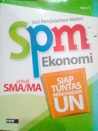 SPM Ekonomi SMA dan MA Siap Tuntas Menghadapi Ujian Nasional