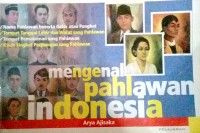 Mengenal pahlawan Indonesia