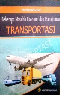 Image of Beberapa masalah ekonomi dan manajemen transportasi