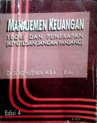 Image of Manajemen Keungan teori dan penerapan (keputusan jangka panjang)