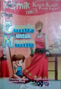 Image of Komik Kecil-kecil Punya Karya : Gamis untuk Mama