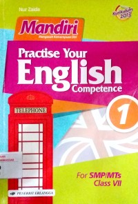 Mandiri Practise your english competence for SMP/Mts Class VII