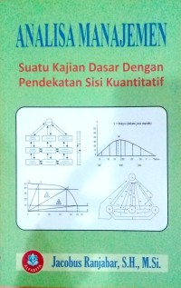 Analisa Manajemen : Suatu Kajian Dasar dengan Pendekatan Sisi Kualitatif