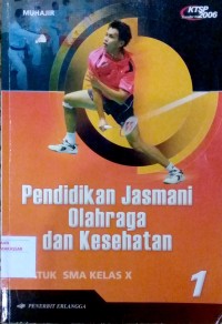 Image of Pendidikan jasmani olahraga dan kesehatan untuk SMA kelas X