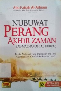 Image of Nubuat perang akhir zaman (Al-Malhamah Al-Kubra) : Ketika Nubuat yang Dijanjikan itu tiba, akankah kita kembali ke zaman unta