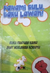 Buku panduan kamu buat ngelawan korupsi