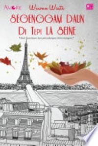 Image of Segenggam daun di tepi la seine saat kesetiaan dan petualangan bertentangan