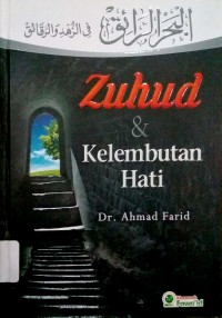 Image of Zuhud dan kelembutan hati ; Bahrur ra'iq fi Zuhdi war Raqa 'iq