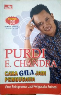 Image of Cara Gila Jadi Pengusaha : Virus Enterpreneur jadi pengusaha Sukses!