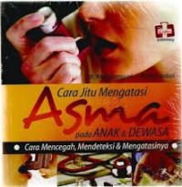 Image of Cara Jitu Mengatasi Asma Pada Anak Dan Dewasa Cara Mencegah Mendeteksi Dan Mengatasinya