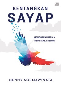 Image of Bentangkan Sayap: Menggapai Impian Demi Masa Depan