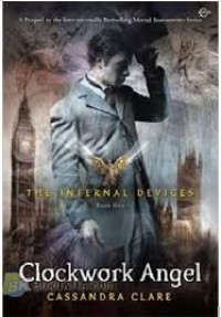 Clockwork Angel - The Infernal Devices