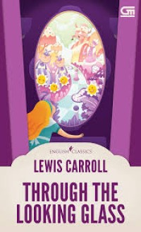 English Classincs: Through The Looking Glass