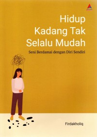 Image of Hidup Kadang Tak Selalu Mudah