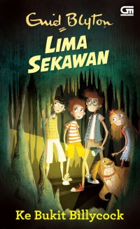 Image of Lima Sekawan: Ke Bukit Billycock