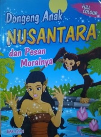 Image of Dongen Anak Nusantara dan Pesan Moralnya