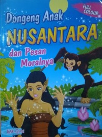 Dongen Anak Nusantara dan Pesan Moralnya