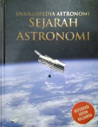 Image of Ensiklopedia Astronomi Jilid 1: Sejarah Astronomi