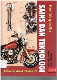 Image of Ensiklopedia: Sains Dan Teknologi Referensi Visual IPA dan IPS (Jilid 4 : FISIKA DAN KIMIA  REL DAN JALAN RAYA)