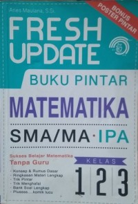 Fresh update buku Pintar Matematika SMA/MA IPA Kelas 1,2,3