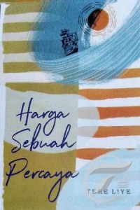 Image of Harga Sebuah Percaya