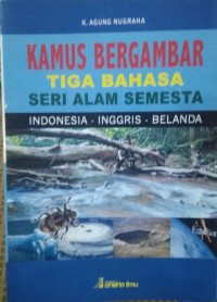 Image of Kamus Bergambar Tiga Bahasa: Seri Alam Semesta - Indonesia, Inggris Dan Belanda