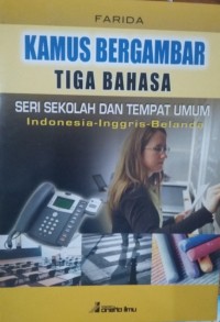 Image of Kamus Bergambar Tiga Bahasa: Seri Sekolah dan Tempat Umum - Indonesia, Inggris Dan Belanda