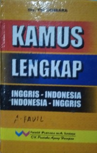 Kamus Lengkap: Inggris-Indonesia, Indonesia-Inggris