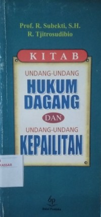 Kitab undang-undang hukum dagang dan undang-undang kepailitan