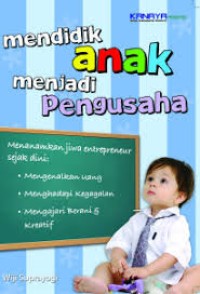 MENDIDIK ANAK MENJADI PENGUSAHA