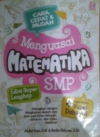 Cara cepat dan mudah menguasai matematika smp