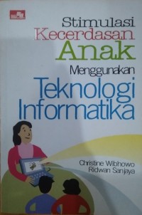 Stimulasi Kecerdasan Anak Menggunakan Teknologi Informasi